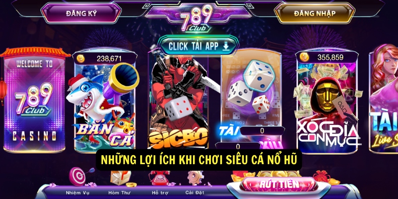 Lợi ích khi chơi game Siêu Cá Nổ Hũ